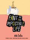 Cover image for Fans of the Impossible Life